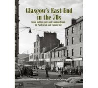 Peter Mortimer Duncan McCallum Glasgow's East End in the 70s (Tascabile)