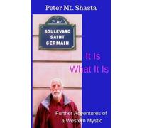 Peter Mt Shasta It Is What It Is (Tascabile)