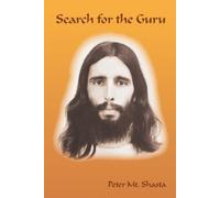 Peter Mt Shasta Search for the Guru (Tascabile)