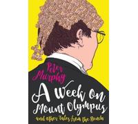 Peter Murphy A Week on Mount Olympus (Tascabile) Walden of Bermondsey