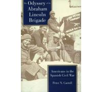Peter N. Carroll The Odyssey of the Abraham Lincoln Brigade (Tascabile)