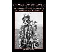 Peter N Jones Shamans and Shamanism (Tascabile)