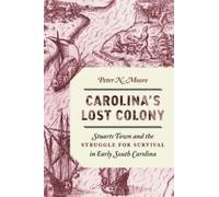Peter N. Moore Carolina's Lost Colony (Tascabile)