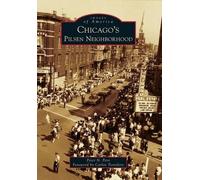 Peter N. Pero Chicago's Pilsen Neighborhood (Tascabile)