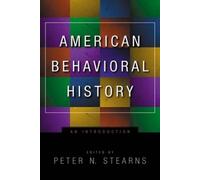 Peter N. Stearns American Behavioral History (Copertina rigida)
