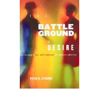 Peter N. Stearns Battleground of Desire (Copertina rigida)