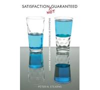 Peter N. Stearns Satisfaction not Guaranteed (Copertina rigida)