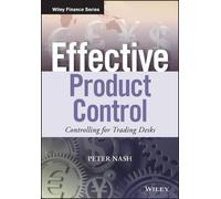Peter Nash Effective Product Control (Copertina rigida) Wiley Finance Series