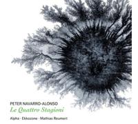 Peter Navarro-Alonso Peter Navarro-Alonso: Le Quattro Stagioni (CD) Album