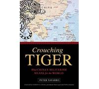 Peter Navarro Crouching Tiger (Copertina rigida)