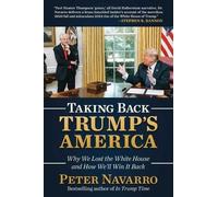 Peter Navarro Taking Back Trump's America (Copertina rigida)