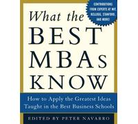 Peter Navarro What the Best MBAs Know (Copertina rigida)