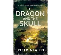 Peter Nealen The Dragon and the Skull (Copertina rigida) Brave New Disorder