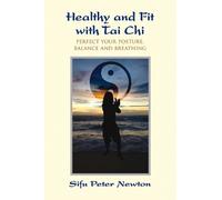 Peter Newton Healthy and Fit with Tai Chi (Tascabile)