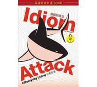 Peter Nicholas Liptak Matthe Idiom Attack 1 - Everyday Living - Chin (Tascabile)