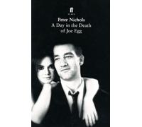 Peter Nichols A Day in the Death of Joe Egg (Tascabile)