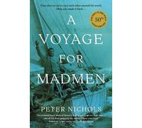Peter Nichols A Voyage For Madmen (Tascabile)