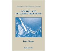 Peter Nielsen Coastal And Estuarine Processes (Copertina rigida)