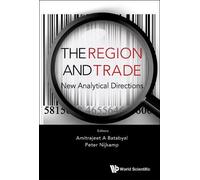 Peter Nijkamp Region And Trade, The: New Analytical Direction (Copertina rigida)