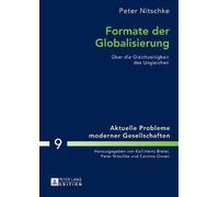 Peter Nitschke Formate der Globalisierung (Tascabile)
