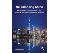 Peter Nolan Re-balancing China (Tascabile)
