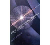Peter Novak The Division of Consciousness (Tascabile)
