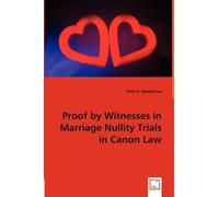 Peter O Akpoghi Proof by Witnesses in Marriage Nullity Trials in Can (Tascabile)