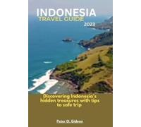 Peter O Gideon Indonesia Travel Guide 2023 (Tascabile)