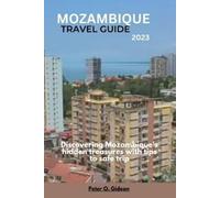 Peter O Gideon Mozambique Travel Guide 2023 (Tascabile)