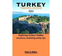 Peter O Gideon Turkey Travel Guide 2023 (Tascabile)
