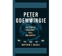 PETER ODEMWINGIE: The Story of Resilience, Skill, and Identity