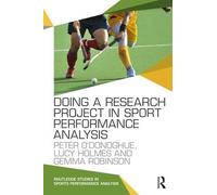 Peter O'Donoghue Lucy Holmes Doing a Research Project in Sport Perfo (Tascabile)