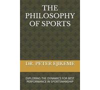 Peter Okey Ejikeme The Philosophy of Sports (Tascabile)