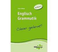 Peter Oldham Englisch Grammatik - clever gelernt: Ab Klasse 5 (Broschüre)