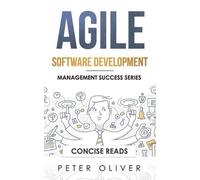 Peter Oliver Agile Software Development (Tascabile) Management Success