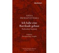 Peter Oliver Loew Anna SWIRSZYZYN Ich habe eine Barrikade geb (Copertina rigida)