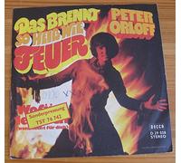 Peter Orloff - Das brennt so heiß wie Feuer / Vinyl single [Vinyl-Single 7'']
