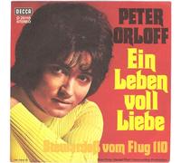Peter Orloff - Ein Leben voll Liebe/Stewardeß vom Flug 110 / Vinyl single [Vinyl-Single 7'']