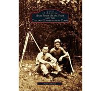 Peter Osborne High Point State Park and the Civilian Conservation Co (Tascabile)