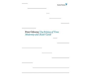 Peter Osborne The Politics of Time (Tascabile) Radical Thinkers Set 05
