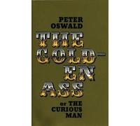 Peter Oswald The Golden Ass (or the Curious Man) (Tascabile) Oberon Modern Plays