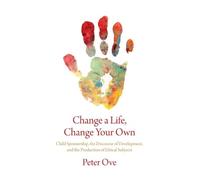 Peter Ove Change a Life, Change your Own (Tascabile)
