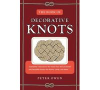 Peter Owen The Book of Decorative Knots (Tascabile)