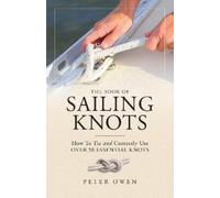Peter Owen The Book of Sailing Knots (Tascabile)