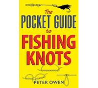 Peter Owen The Pocket Guide to Fishing Knots (Tascabile)