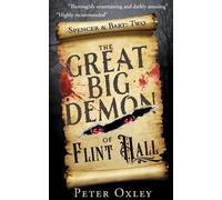 Peter Oxley The Great Big Demon of Flint Hall (Tascabile) Spencer & Bart