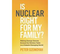 Peter Ozemoyah Is Nuclear Right for My Family? (Tascabile)