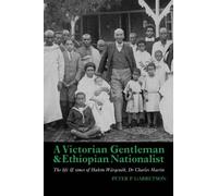 Peter P Garrets A Victorian Gentleman and Ethiopian Nationali (Copertina rigida)