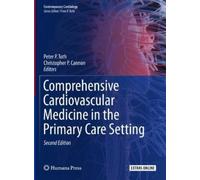 Peter P. Toth Comprehensive Cardiovascular Medicine in the Pr (Copertina rigida)