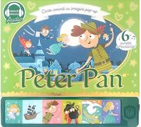 Peter Pan. Carte sonora cu imagini pop-up